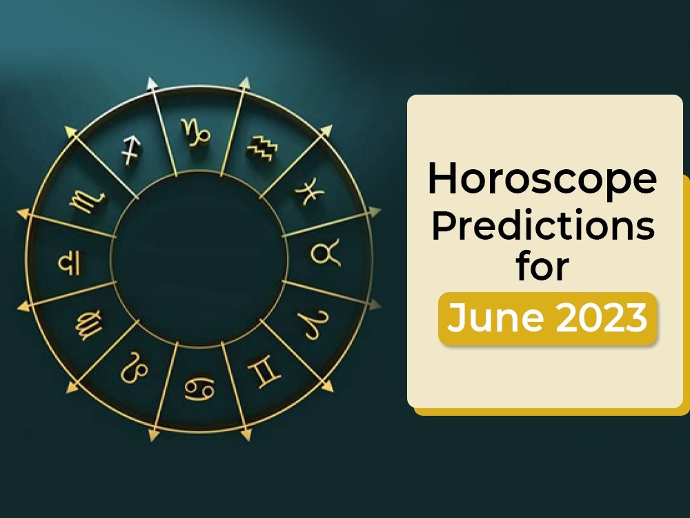 Horoscope Predictions for June 2023