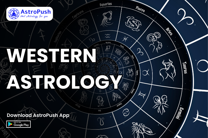 Western Astrology: Difference between Vedic & Western Astrology at AstroPush.