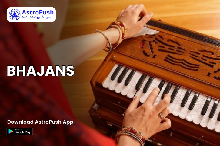 Bhajans: Significance, Commonly Sung Bhajans and Much More at AstroPush.