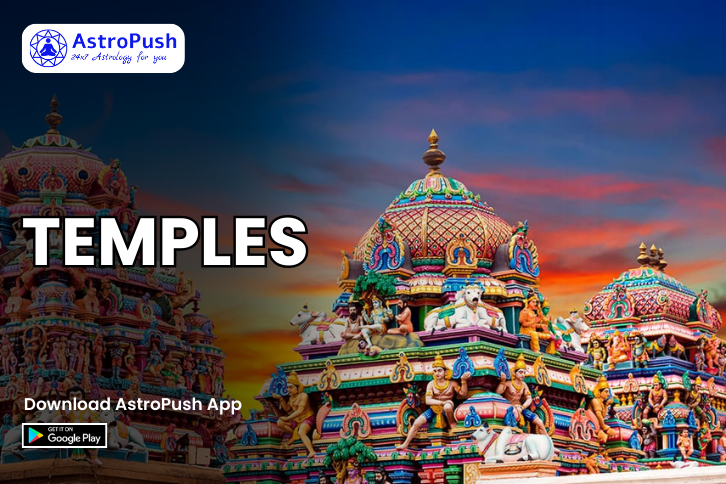 Hindu Temples: History, Significance, Mysteries, and Much More at AstroPush.