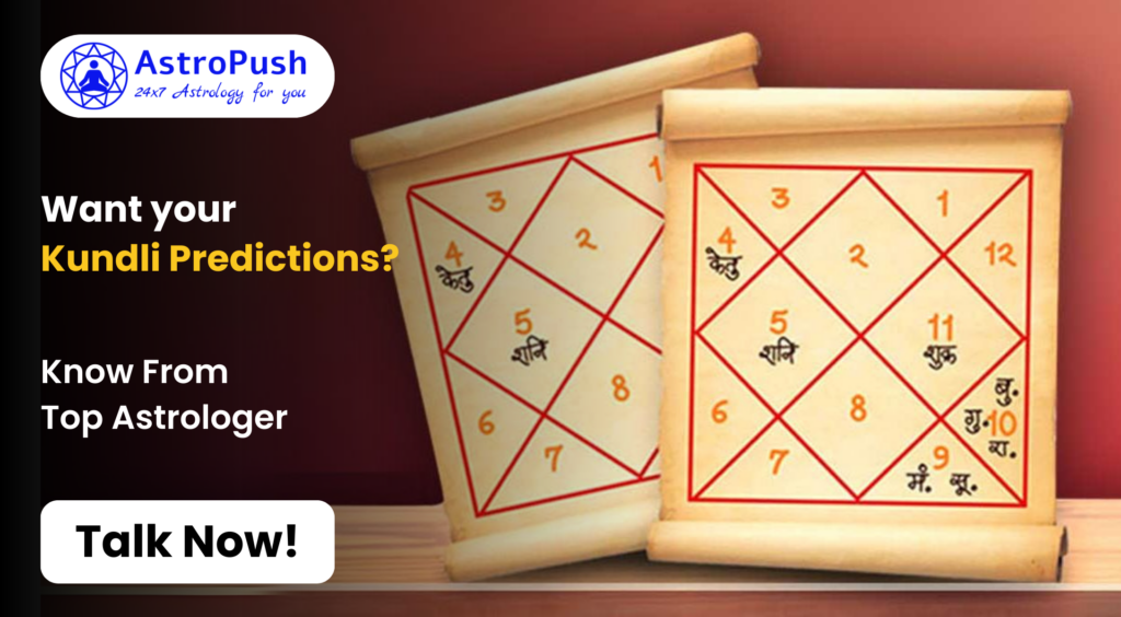Month and Horoscope Sign: Want Your Kundli Predictions at AstroPush.