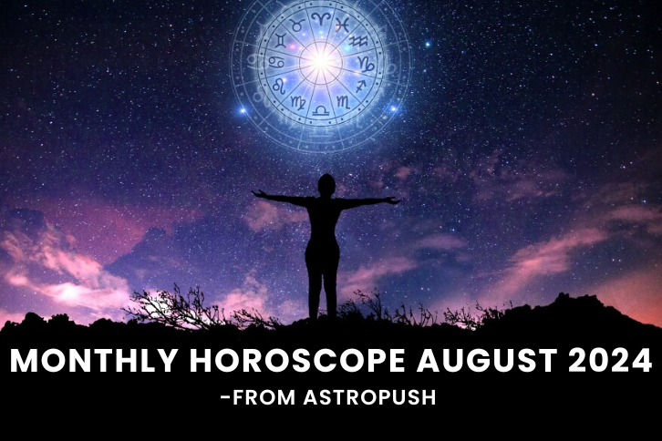 Monthly Horoscope August 2024 - Insights from AstroPush