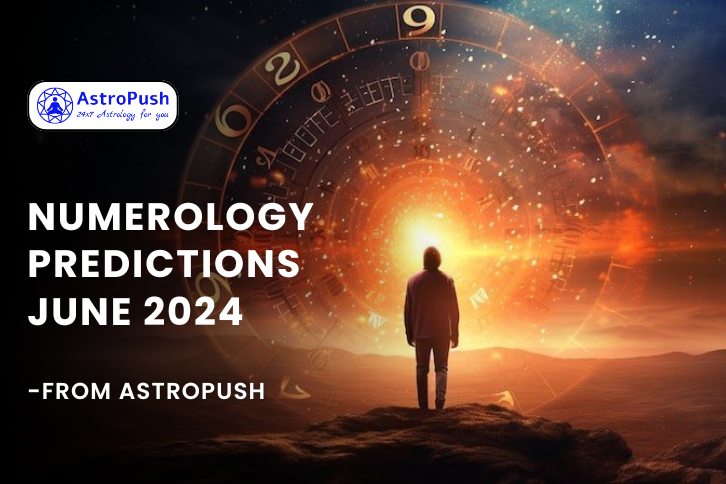 Numerology Predictions June 2024: Based on Life Path Number