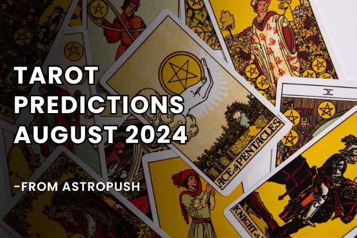 Tarot Predictions August 2024