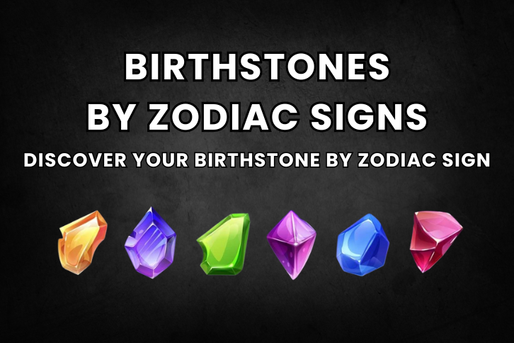 Zodiac Birthstone: Birthstones According to the Zodiac Signs