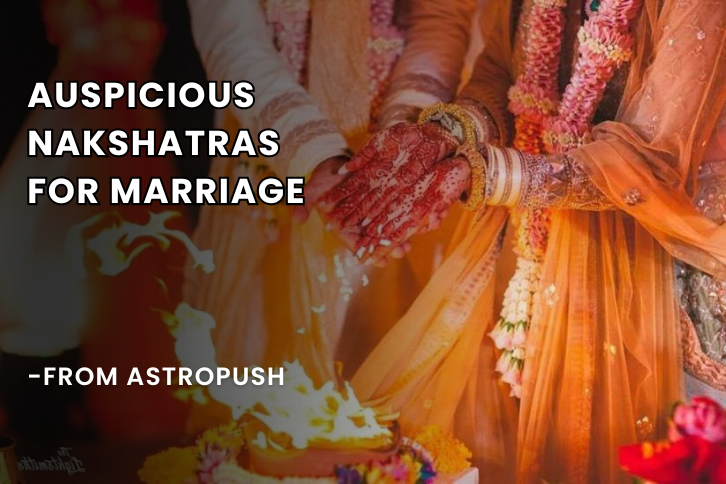 Auspicious Nakshatras for Marriage