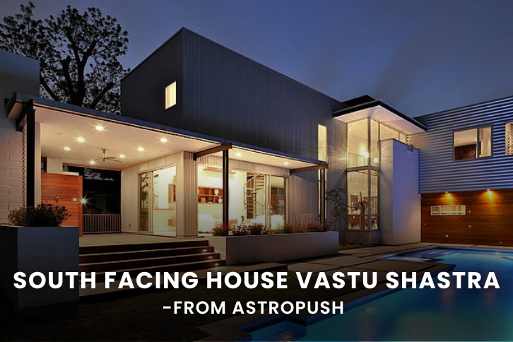 South Facing House Vastu Shastra for Your Home Prosperity