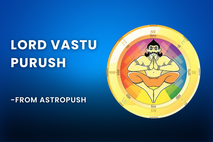 Learn about Vastu Purush, the deity of structure and construction, and how it influences your home’s design and harmony.