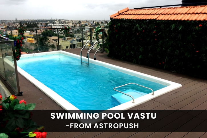 Swimming Pool Vastu Tips for Harmony and Prosperity