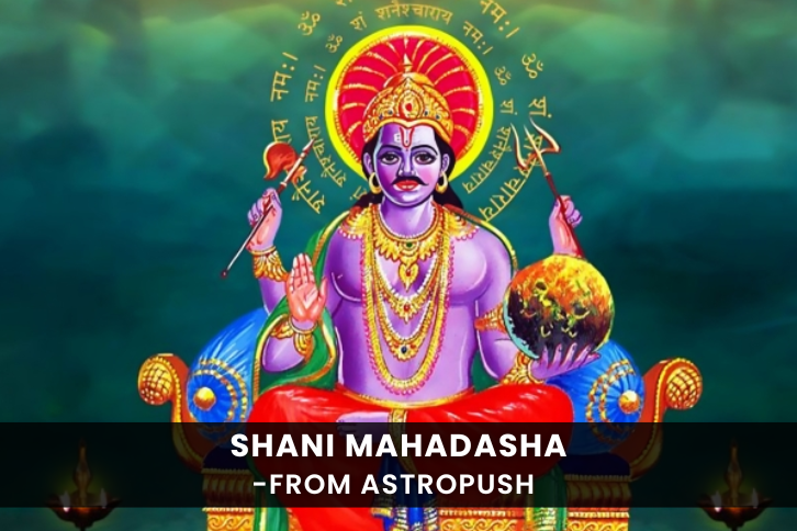 Shani Mahadasha: Understanding Its Impact and Remedies