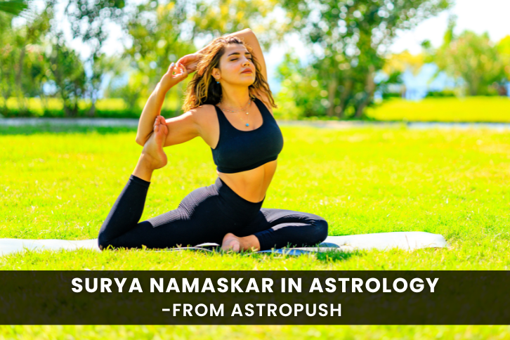 Surya Namaskar in Astrology: A Practice for Mind, Body, and Soul