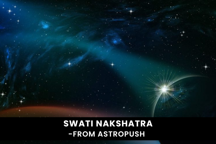 Swati Nakshatra: Discover Its Mystical Significance and Traits