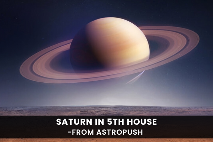 Saturn in 5th House: Understanding Its Impact on Your Life