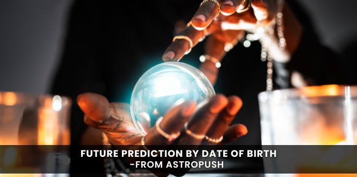 Future Prediction by Date of Birth Online Free