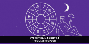 Jyeshtha Nakshatra symbol with spiritual aura and zodiac signs reflecting traits, influence, and divine significance