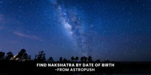 Find Nakshatra by Date of Birth Online Easily