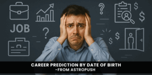 Career prediction by date of birth – explore what your birth chart reveals about your professional path and future success.