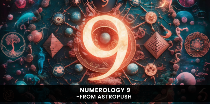 Cosmic representation of numerology 9 symbolizing wisdom, compassion, and spiritual completion in astrology.