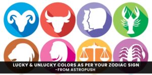 Lucky & Unlucky Color as per your Zodiac Sign