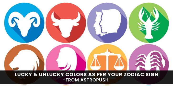 Lucky & Unlucky Color as per your Zodiac Sign