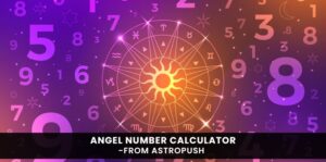Angel Number Calculator: Know Your Angel Number