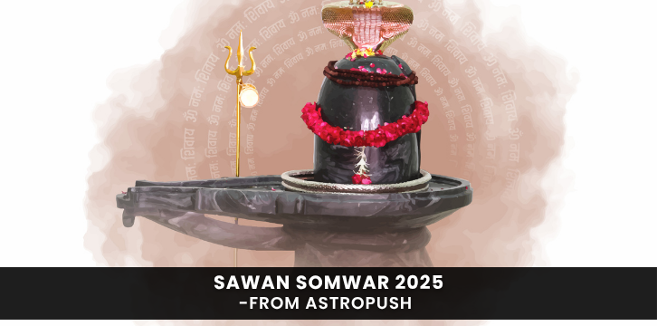 Sawan Somwar 2025 rituals, fasting significance, and astrological insights to seek Lord Shiva’s blessings and spiritual growth.