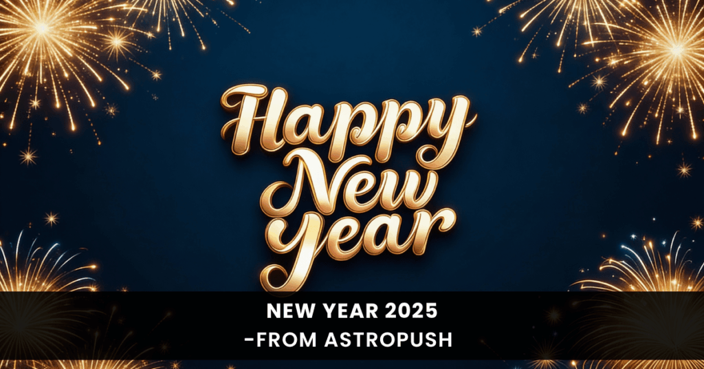 Celebrate New Year 2025 with fresh beginnings, meaningful resolutions, and AstroPush’s astrology services for a promising year ahead.