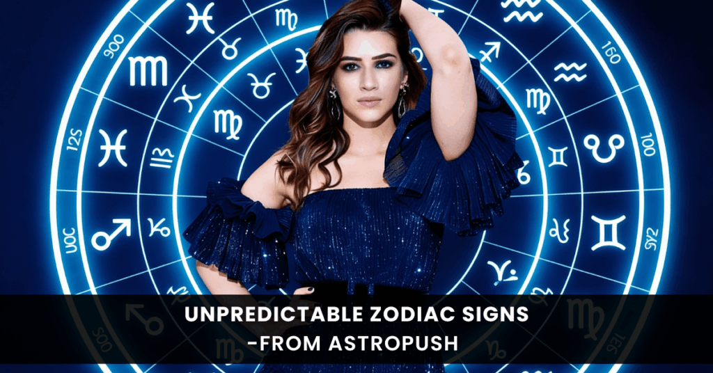 Top 5 Most Unpredictable Zodiac Signs In 2024